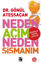 Neden Açım Neden Şişmanım